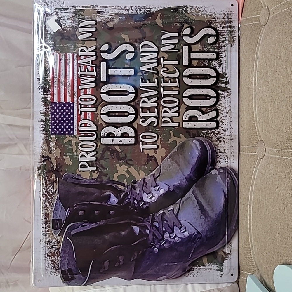 NEW, Proud to Wear My Boots to Serve & Protect My Roots Metal Sign